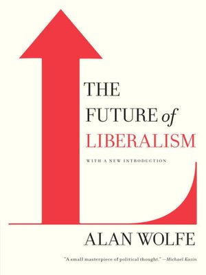 cover image of The Future of Liberalism